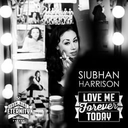 Siubhan_Harrison_-_Love_Me_Forever_Today